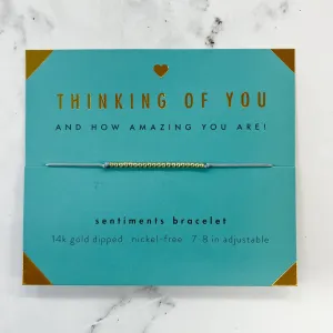 Sentiments Bracelet: Thinking of You